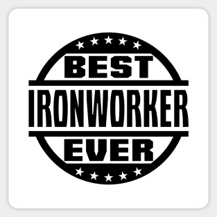 Best Ironworker Ever Sticker